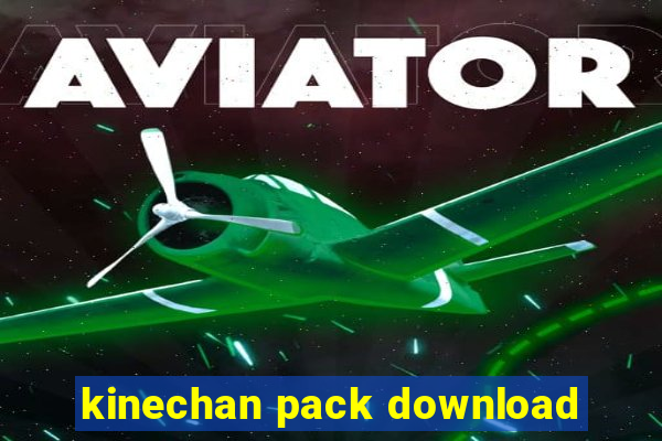 kinechan pack download